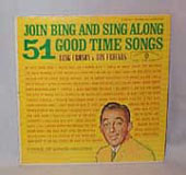 Bing Crosby 51 Good Time Songs, Sing Along